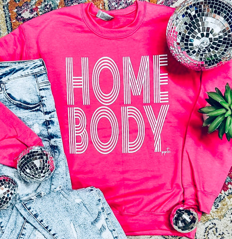 Homebody - Hot Pink Sweatshirt